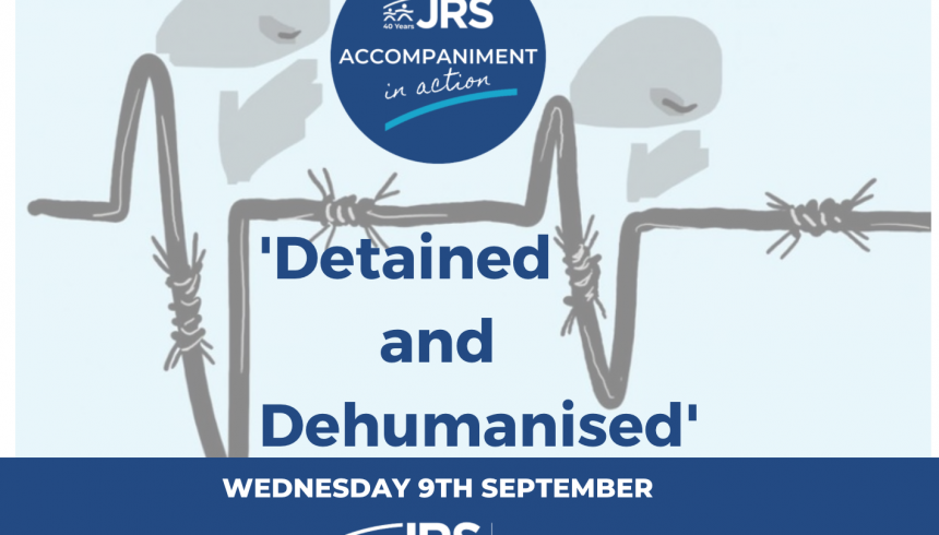 Accompaniment in Action event: Detained and Dehumanised