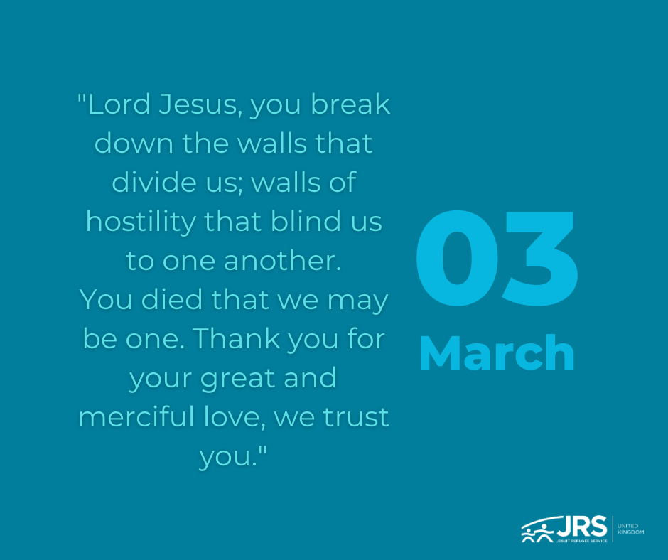 "Lord Jesus, you break down the walls that divide us; walls of hostility that blind us to one another.
You died that we may be one. Thank you for your great and merciful love, we trust you."