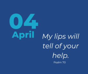 My lips will tell of your help.