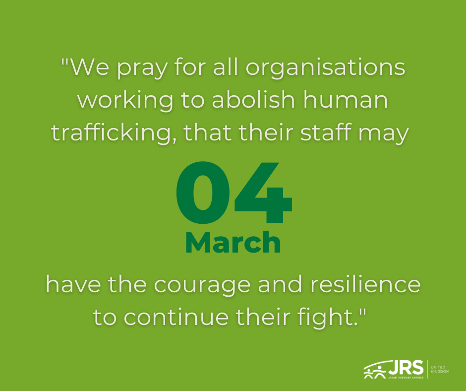 "We pray for all organisations working to abolish human trafficking, that their staff may have the courage and resilience to continue their fight."