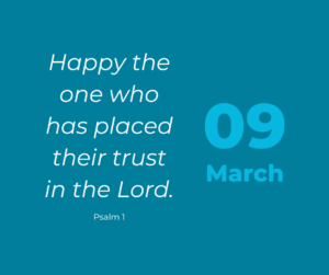 Happy the one who has placed their trust in the Lord. 