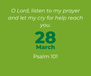 O Lord, listen to my prayer and let my cry for help reach you.