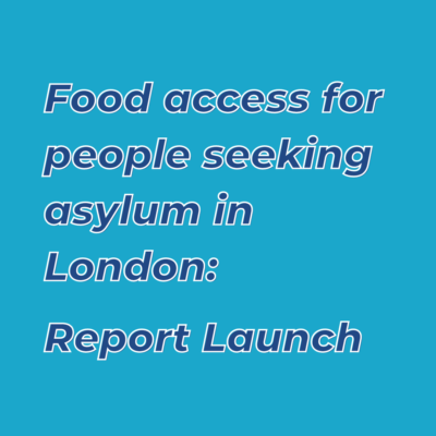Food Access for People Seeking Asylum Report Launch